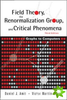 Field Theory, The Renormalization Group, And Critical Phenomena: Graphs To Computers (3rd Edition)