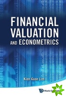 Financial Valuation And Econometrics