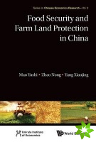Food Security And Farm Land Protection In China