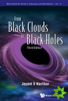 From Black Clouds To Black Holes (Third Edition)