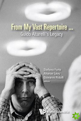 From My Vast Repertoire...: Guido Altarelli's Legacy