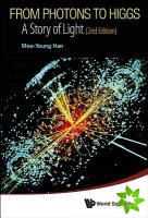 From Photons To Higgs: A Story Of Light (2nd Edition)