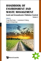 Handbook Of Environment And Waste Management - Volume 2: Land And Groundwater Pollution Control
