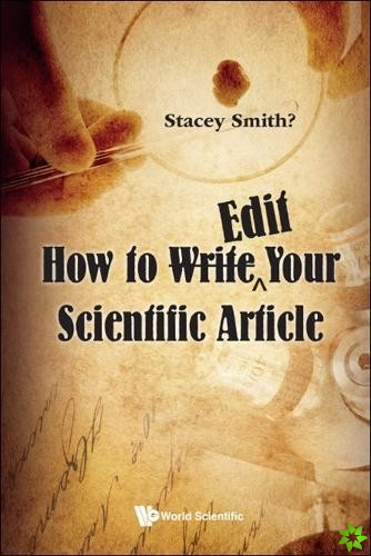 How To <Strike>write</strike>Eedit Your Scientific Article