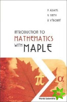 Introduction To Mathematics With Maple