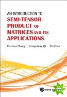 Introduction To Semi-tensor Product Of Matrices And Its Applications, An