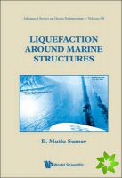 Liquefaction Around Marine Structures (With Cd-rom)