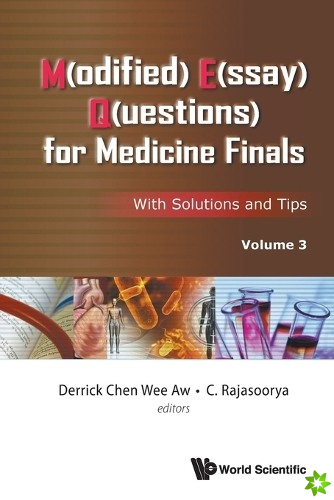 M(odified) E(ssay) Q(uestions) For Medicine Finals: With Solutions And Tips, Volume 3