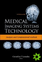 Medical Imaging Systems Technology - Volume 1: Analysis And Computational Methods