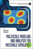 Multiscale Modeling And Analysis For Materials Simulation