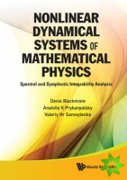 Nonlinear Dynamical Systems Of Mathematical Physics: Spectral And Symplectic Integrability Analysis
