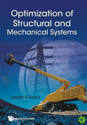 Optimization Of Structural And Mechanical Systems
