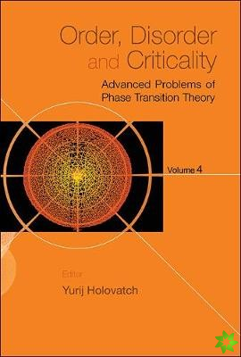 Order, Disorder And Criticality: Advanced Problems Of Phase Transition Theory - Volume 4