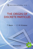 Origin Of Discrete Particles, The