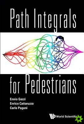 Path Integrals For Pedestrians
