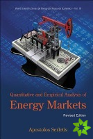 Quantitative And Empirical Analysis Of Energy Markets (Revised Edition)