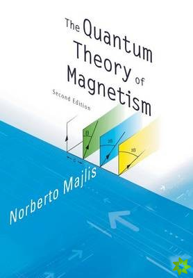 Quantum Theory Of Magnetism, The (2nd Edition)