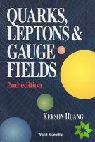 Quarks, Leptons And Gauge Fields (2nd Edition)