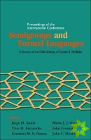 Semigroups And Formal Languages - Proceedings Of The International Conference