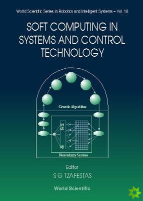 Soft Computing In Systems And Control Technology