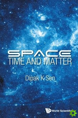 Space, Time And Matter