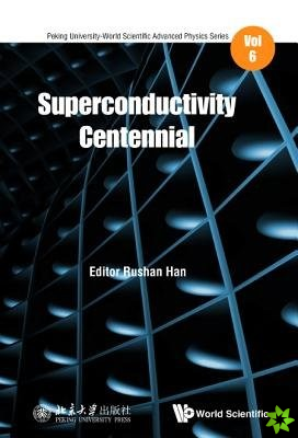 Superconductivity Centennial