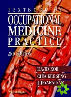 Textbook Of Occupational Medicine Practice (2nd Edition)