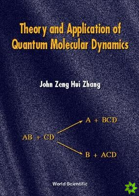 Theory And Application Of Quantum Molecular Dynamics