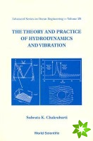 Theory And Practice Of Hydrodynamics And Vibration, The