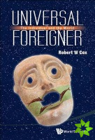 Universal Foreigner: The Individual And The World