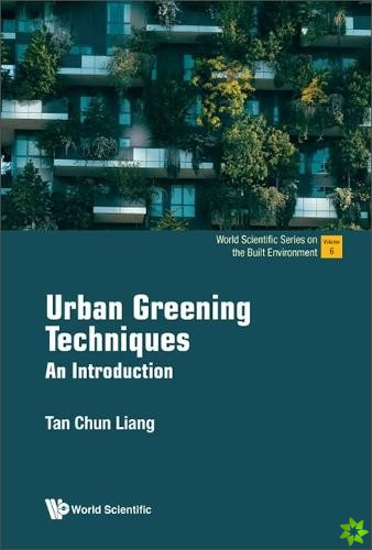 Urban Greening Techniques: An Introduction