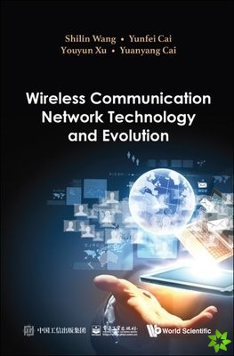 Wireless Communication Network Technology And Evolution