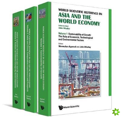 World Scientific Reference On Asia And The World Economy (In 3 Volumes)