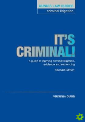 Dunn's Law Guides: Criminal Litigation 2nd Edition