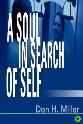 Soul in Search of Self