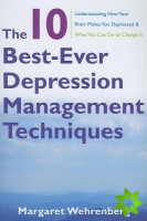 10 Best-Ever Depression Management Techniques