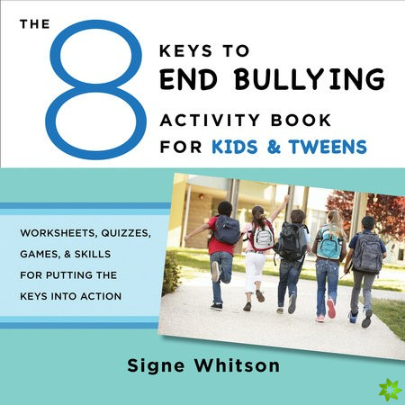 8 Keys to End Bullying Activity Book for Kids & Tweens