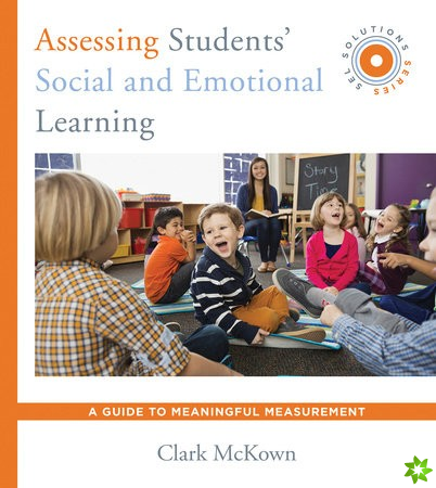 Assessing Students' Social and Emotional Learning