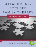 Attachment-Focused Family Therapy Workbook