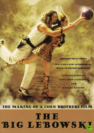 Big Lebowski - The Making of a Coen Brothers Film
