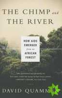 Chimp and the River - How AIDS Emerged from an African Forest