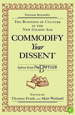 Commodify Your Dissent