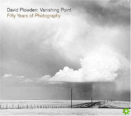 David Plowden: Vanishing Point