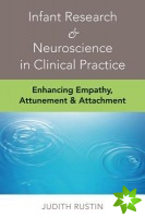 Infant Research & Neuroscience at Work in Psychotherapy