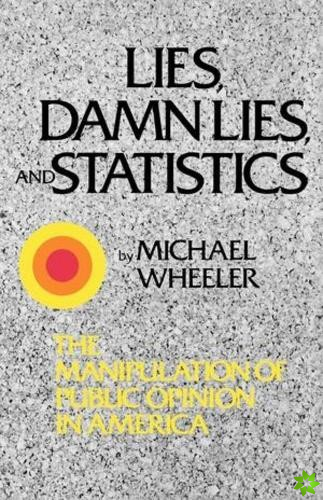 Lies, Damn Lies, and Statistics