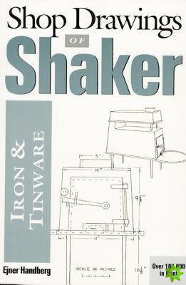 Shop Drawings of Shaker Iron and Tinware