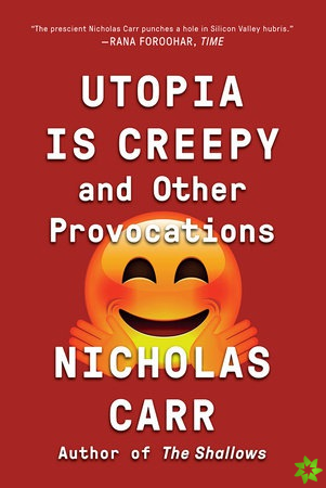 Utopia Is Creepy