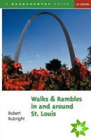 Walks and Rambles in and around St. Louis