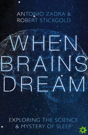 When Brains Dream