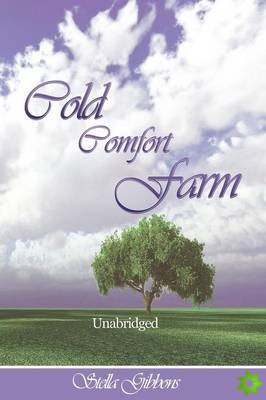 Cold Comfort Farm (Unabridged)